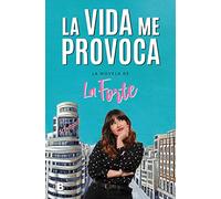 La Vida Me Provoca / Life Provokes Me (Ediciones B)