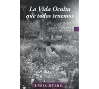 La vida oculta que todos tenemos