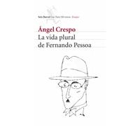 La vida plural de Fernando Pessoa: 1 (Los Tres Mundos)