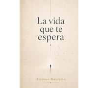 LA VIDA QUE TE ESPERA
