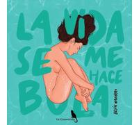 La vida se me hace bola