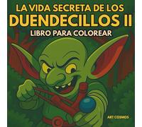 La vida secreta de los duendecillos II: Libro para colorear