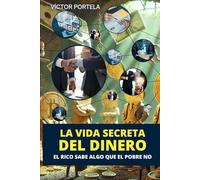 La Vida Secreta del Dinero
