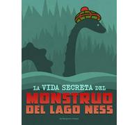 La vida secreta del monstruo del lago Ness / The Secret Life of the Loch Ness Monster (Vidas secretas de críptidos / The Secret Lives of Cryptids)