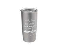 La vida será Mejor con Mambo - Latin Dance Cute Nice Stainless Steel Insulated Tumbler