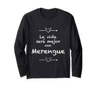 La vida será mejor con Merengue - Latin Dance Music Nice Long Sleeve T-Shirt