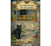 La vida social de mi jardín