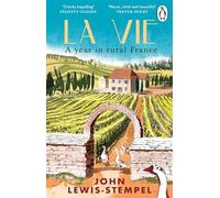 La Vie – A Year in Rural France – Penguin Books
