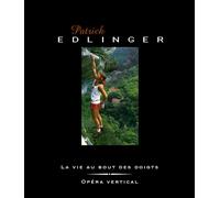 La Vie au Bout des Doigts / Opera Vertical (Dvd Montagne)