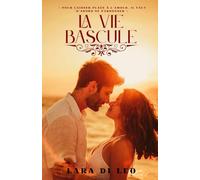 La vie bascule - Tome 2