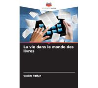 La vie dans le monde des livres