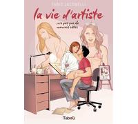 La vie d'artiste: N'a pas que de mauvais côtés