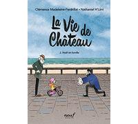 La vie de château - Tome 2 - Noël en famille: NOEL EN FAMILLE