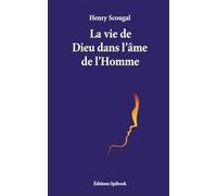 La vie de Dieu dans l'âme de l'Homme