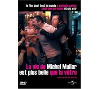 La Vie de Michel Muller est plus belle que la vôtre