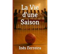 La Vie d'une Saison