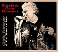 Chris Farlowe & The Thunderbirds - Bursting Over Bremen Live 1985