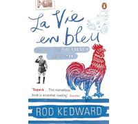 La Vie en bleu: France and the French since 1900