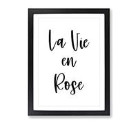 La Vie En Rose Typography Quote Framed Print | A2 Black Framed Wall Art | Ready to Hang | Modern Floral Picture | Living Room Bedroom Lounge Office