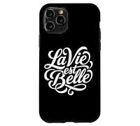 La Vie Est Belle French Life Beautiful Script Case for iPhone 11 Pro