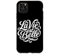 La Vie Est Belle French Life Beautiful Script Case for iPhone 11 Pro Max