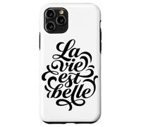 La Vie Est Belle French Life Is Beautiful Quote Case for iPhone 11 Pro