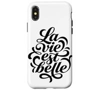 La Vie Est Belle French Life Is Beautiful Quote Case for iPhone X/XS