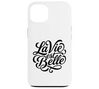La Vie Est Belle French Life Is Beautiful Script Case for iPhone 13