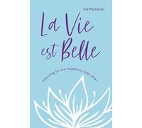 La Vie Est Belle: Learning to live hopefully ever after
