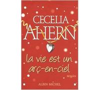 La Vie est un arc-en-ciel