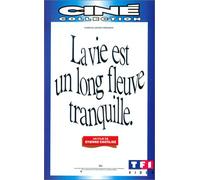 La vie est un long fleuve tranquille