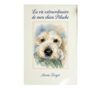 La vie extraordinaire de mon chien Peluche