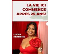 La vie ici commence après 25 ans!