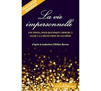 La vie impersonnelle - Une pépite, pour quiconque cherche à aller à la découverte de lui-même