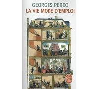 La Vie Mode D'Emploi (Ldp Litterature) by Perec, Georges (July 11, 1984) Mass Market Paperback