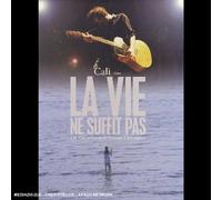LA VIE NE SUFFIT PAS