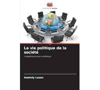 La vie politique de la société: L'expérience post-soviétique