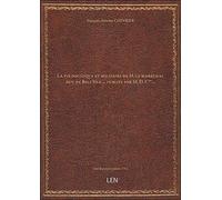 La vie politique et militaire de M. le maréchal duc de Bell'Isle ... publiée par M. D. C**...