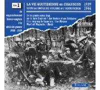 La Vie Quotidienne En - Chansons sous l'Occupation, Vol. 1