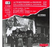 La Vie Quotidienne En - Chansons Sous L'occupation Vol. 4
