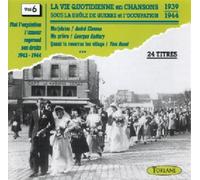 La Vie Quotidienne En - Chansons sous L'Occupation, Vol. 6