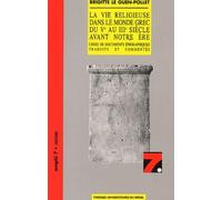 La vie religieuse dans le monde grec du ve auiiie siècle avant notre ere