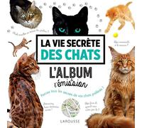 La vie secrète des chats - L'album de l'émission
