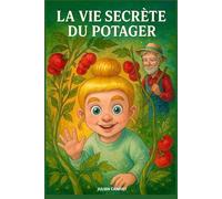 LA VIE SECRÈTE DU POTAGER