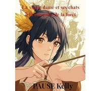 La vieille Dame et ses chats à la conquête de la forêt