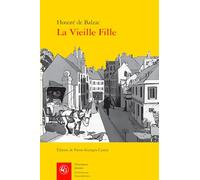 La Vieille Fille (Litteratures Francophones, 437)