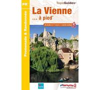 La Vienne à pied (D086): réf. D086 (Promenade & Randonnée)