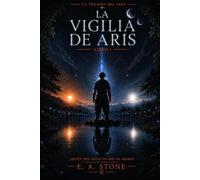LA VIGILIA DE ARIS: 1 (TRILOGÍA DEL VELO)