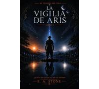 LA VIGILIA DE ARIS (TRILOGÍA DEL VELO)