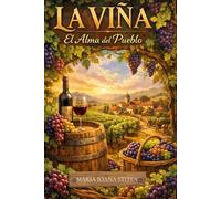 LA VIÑA: El Alma Del Pueblo